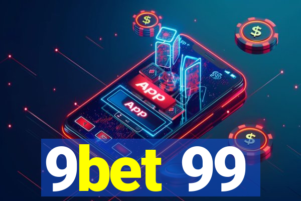 9bet 99